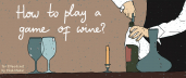 How to play a Game of Wine? Part 1